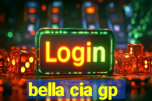 bella cia gp