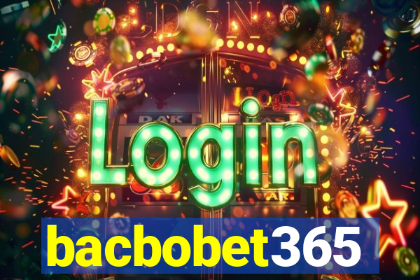 bacbobet365