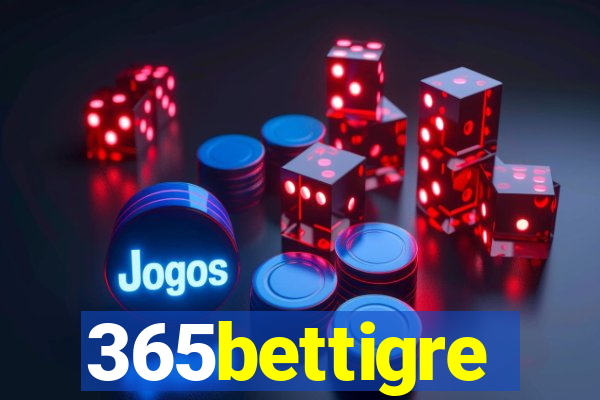 365bettigre