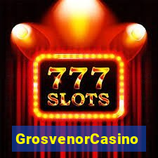 GrosvenorCasino