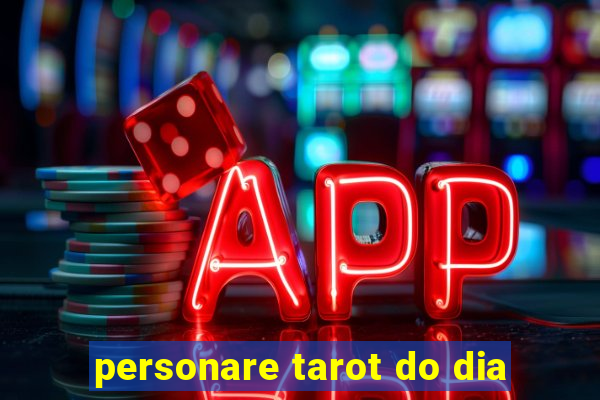 personare tarot do dia