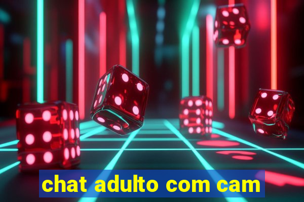 chat adulto com cam