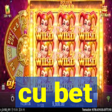 cu bet