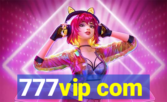 777vip com