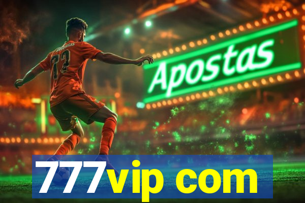 777vip com