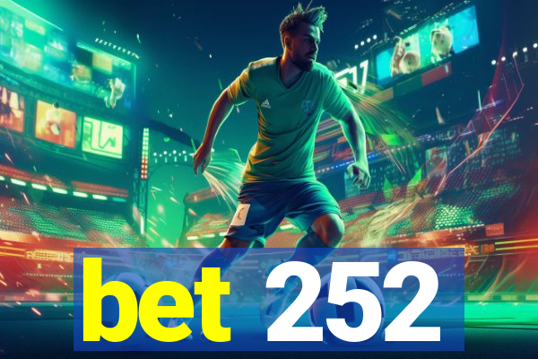 bet 252