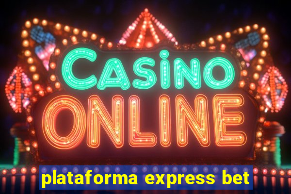 plataforma express bet