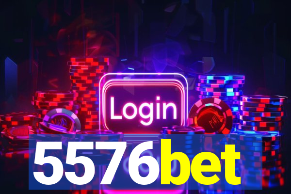 5576bet