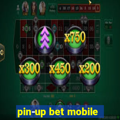 pin-up bet mobile