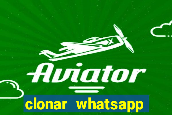 clonar whatsapp pelo email