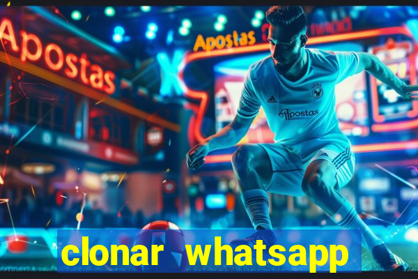 clonar whatsapp pelo email