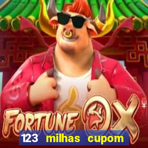 123 milhas cupom de desconto