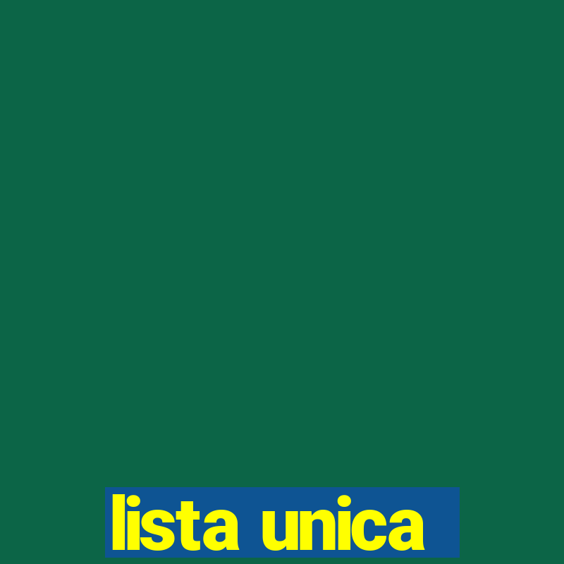 lista unica