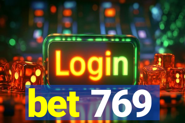 bet 769