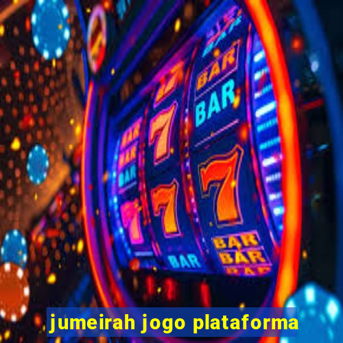 jumeirah jogo plataforma