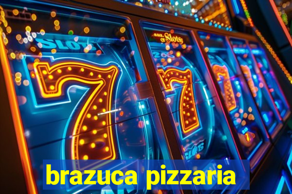 brazuca pizzaria