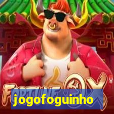 jogofoguinho