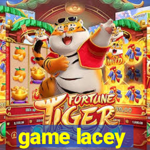 game lacey