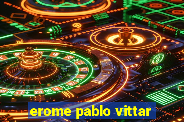 erome pablo vittar