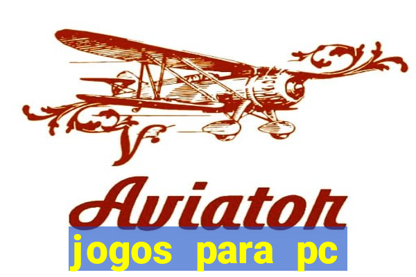 jogos para pc gratis windows 7