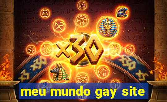 meu mundo gay site