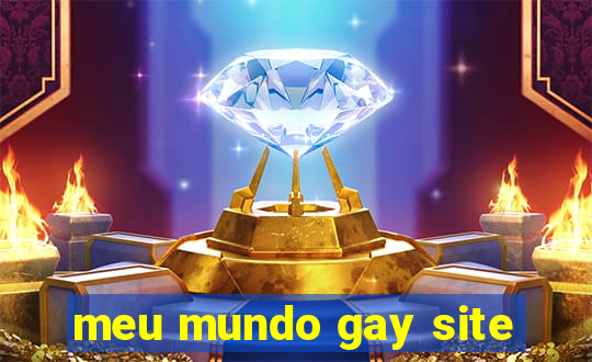 meu mundo gay site