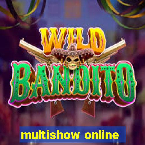 multishow online