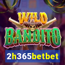 2h365betbet