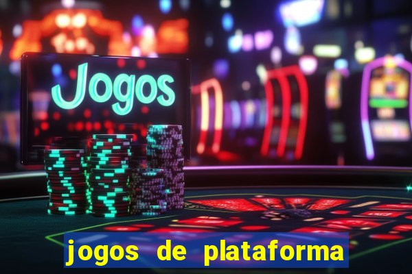 jogos de plataforma de 5 centavos