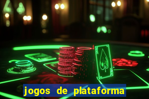 jogos de plataforma de 5 centavos