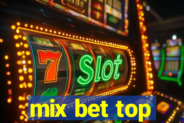 mix bet top