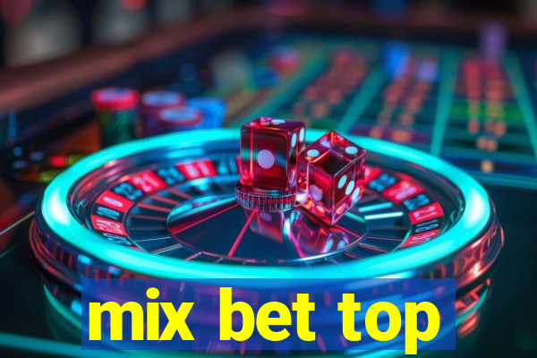 mix bet top