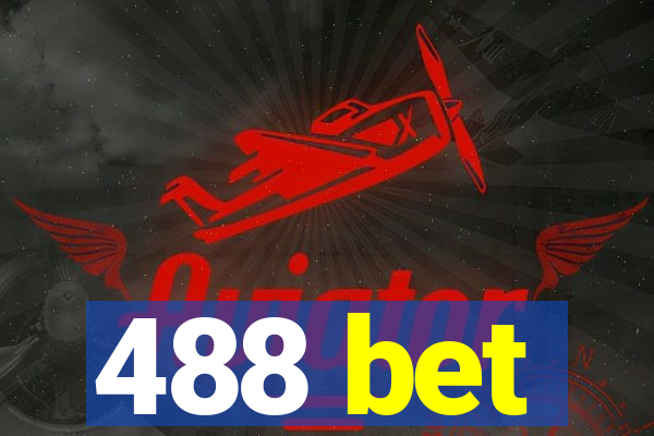 488 bet