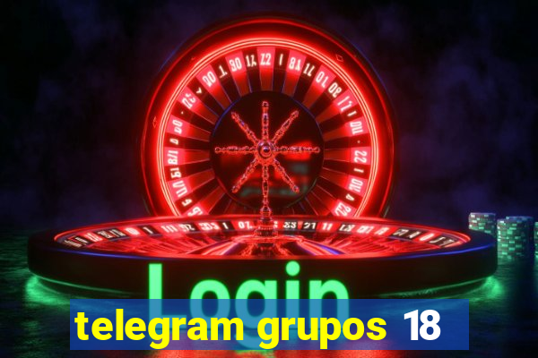 telegram grupos 18