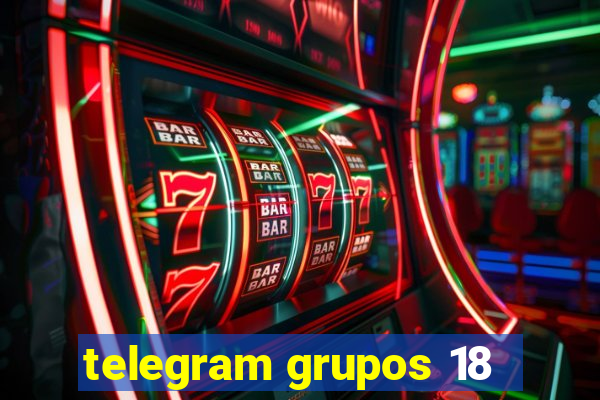 telegram grupos 18