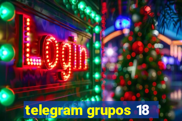 telegram grupos 18