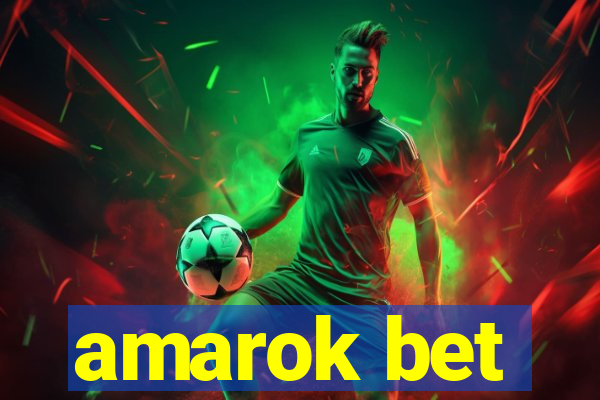 amarok bet