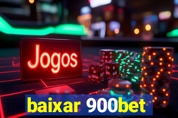 baixar 900bet