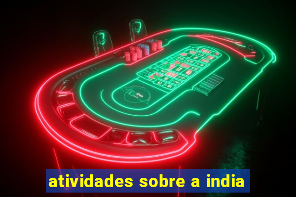 atividades sobre a india