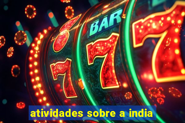 atividades sobre a india