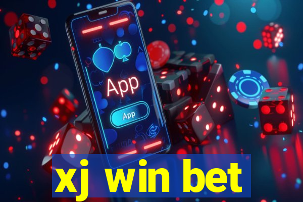 xj win bet