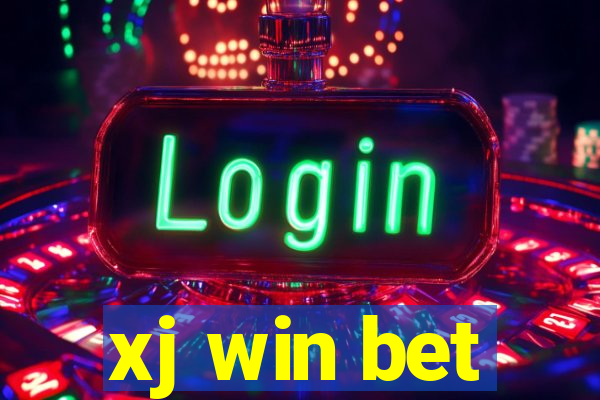 xj win bet