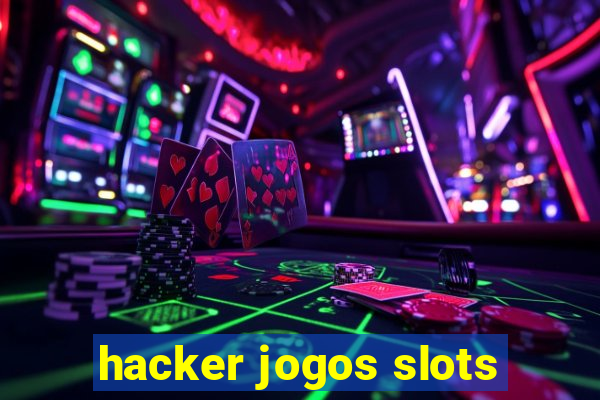 hacker jogos slots