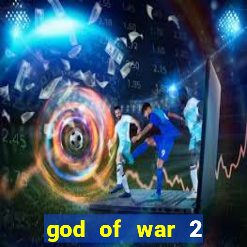 god of war 2 download ps2