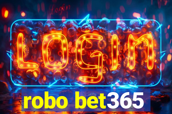 robo bet365