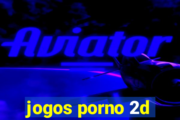 jogos porno 2d