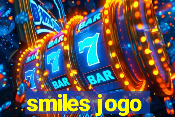 smiles jogo