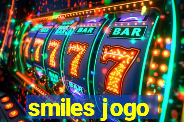 smiles jogo