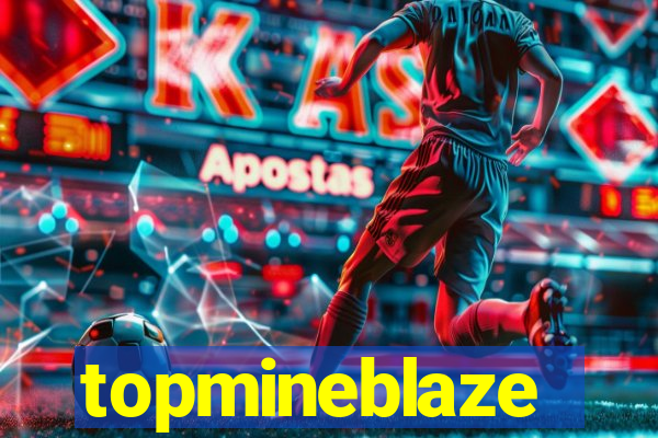 topmineblaze