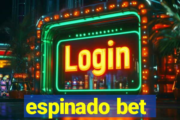 espinado bet